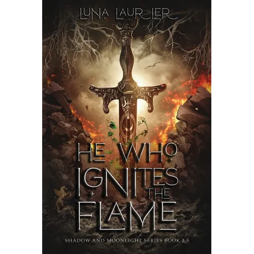 He Who Ignites The Flame