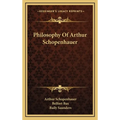 Philosophy Of Arthur Schopenhauer
