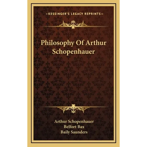 Philosophy Of Arthur Schopenhauer