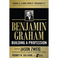 Benjamin Graham, Building a Profession: The Early Writings of the Father of Security Analysis