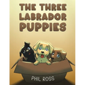 The Three Labrador Puppies