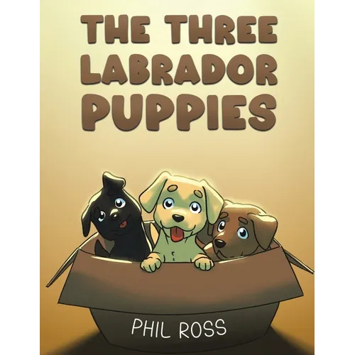 The Three Labrador Puppies