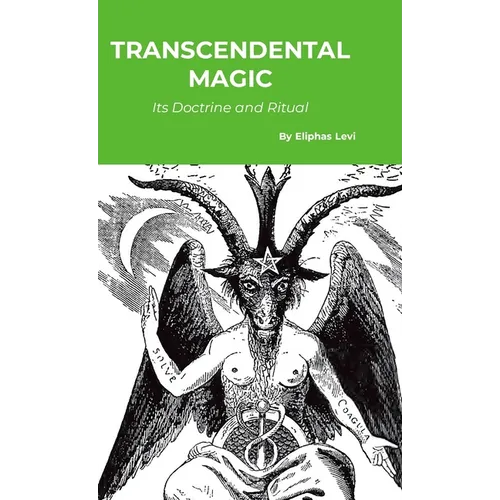 Transcendental Magic: Its Doctrine and Ritual