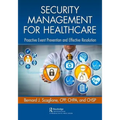 Security Management for Healthcare: Proactive Event Prevention and Effective Resolution