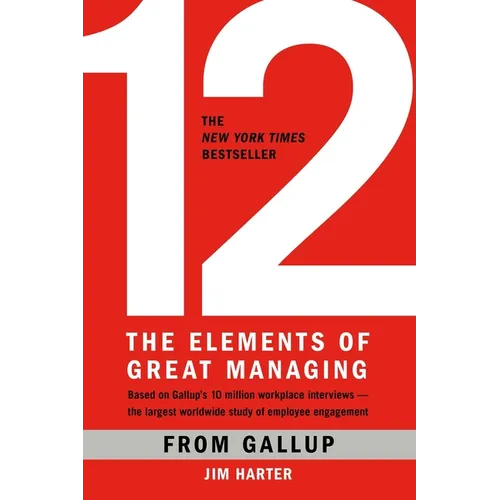 12: The Elements of Great Managing