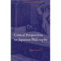 Critical Perspectives on Japanese Philosophy