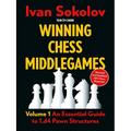 Winning Chess Middlegames: Volume 1: An Essential Guide to 1.D4 Pawn Structures