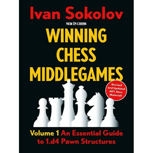 Winning Chess Middlegames: Volume 1: An Essential Guide to 1.D4 Pawn Structures