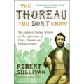 The Thoreau You Don't Know: The Father of Nature Writers on the Importance of Cities, Finance, and Fooling Around