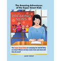 The Amazing Adventures of the Super Smart Kids
