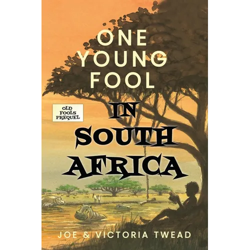 One Young Fool in South Africa