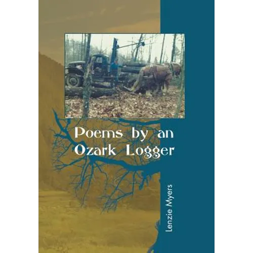 Poems by an Ozark Logger