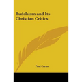 Buddhism and Its Christian Critics