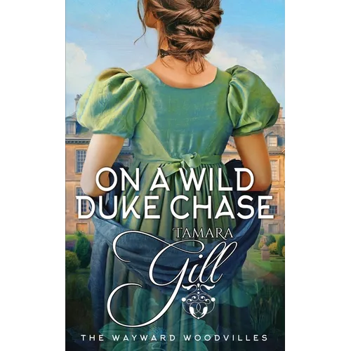 On a Wild Duke Chase