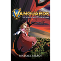 Vanguards: The World Waits for No One
