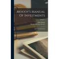 Moody's Manual Of Investments: American And Foreign; Volume 1
