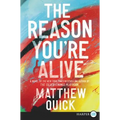 The Reason You're Alive