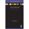 White Privilege: Psychoanalytic Perspectives