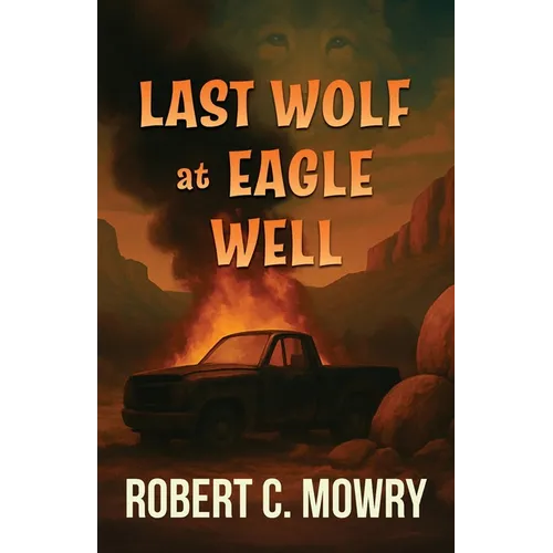Last Wolf at Eagle Well