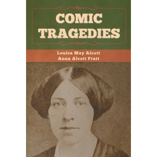 Comic Tragedies