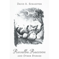 Rosalba Raccoon and Other Stories