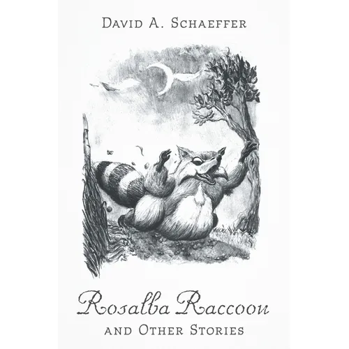 Rosalba Raccoon and Other Stories
