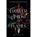 A Flower Amidst the Flames