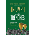 Triumph in the Trenches: The Green Book for Black Professionals