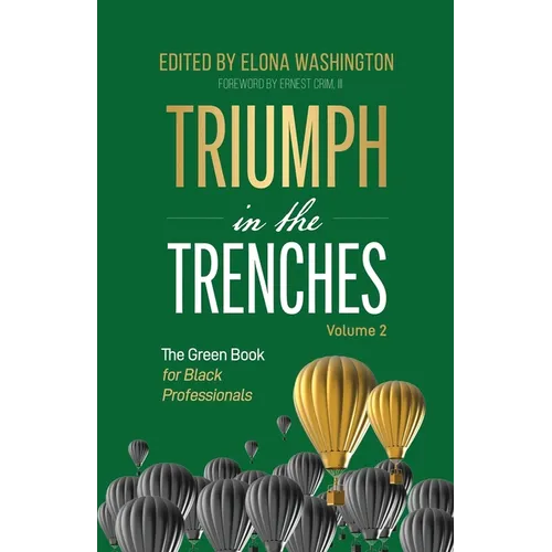 Triumph in the Trenches: The Green Book for Black Professionals