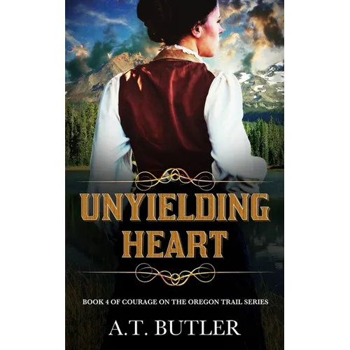 Unyielding Heart: Historical Women's Fiction Saga