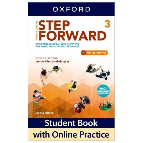 Step Forward Level 3 Student Book with Online Practice: Standards-Based Language Learning for Work and Academic Readiness