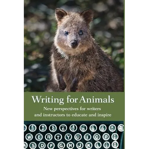 Writing for Animals: New perspectives for writers and instructors to educate and inspire