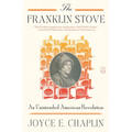 The Franklin Stove: An Unintended American Revolution