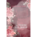 The House Ate Souls