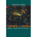 Genes of Eden: Epigenetics, Transgenerational Sin, and Addiction