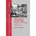 Israel of the Alps - Vol. 1