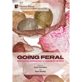 Going Feral: Speculative Approaches to Animism in the Arts