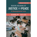 Making Meaning of Justice and Peace