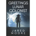 Greetings Lunar Colonist