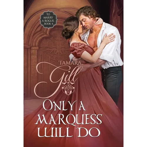 Only a Marquess Will Do