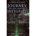Journey to the Land of Integrity