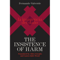 The Insistence of Harm