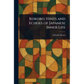 Kokoro: Hints and Echoes of Japanese Inner Life
