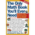 The Only Math Book You'll Ever Need, Revised Edition: Hundreds of Easy Solutions and Shortcuts for Mastering Everyday Numbers