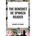 The Benedict de Spinoza Reader