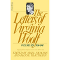 The Letters of Virginia Woolf: Vol. 6 (1936-1941): The Virginia Woolf Library Authorized Edition