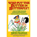Who Put the Butter in Butterfly?