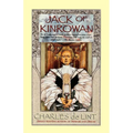 Jack of Kinrowan: Jack the Giant-Killer and Drink Down the Moon