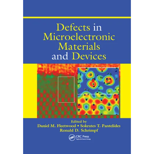 Defects in Microelectronic Materials and Devices
