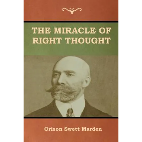 The Miracle of Right Thought